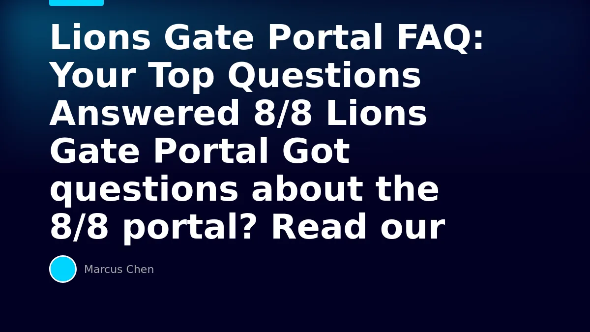 Lions Gate Portal FAQ: Your Top Questions Answered
